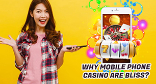 Why Mobile phone casino are bliss?